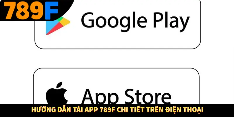 789F🥇 - Thiên Đường Game Đổi Thưởng Uy Tín Hàng Đầu 2025 25 Hướng Dẫn Tải App 789F Chi Tiết Trên Điện Thoại