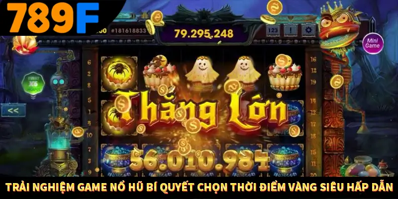 Quay Hũ Đổi Thưởng - Vòng Quay May Mắn, Săn Về Thưởng Khủng 3 Trải nghiệm game nổ hũ Bí quyết chọn thời điểm vàng siêu hấp dẫn